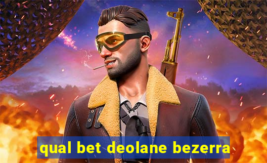 qual bet deolane bezerra