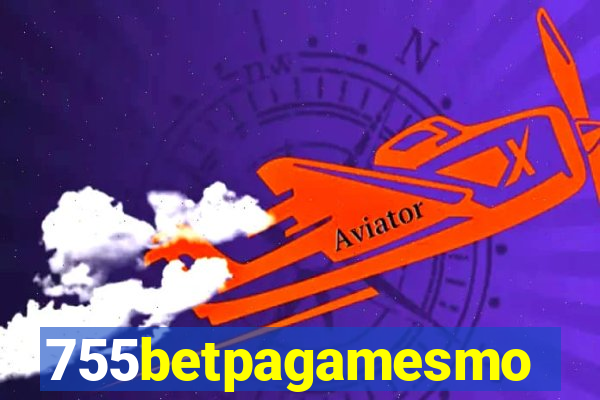 755betpagamesmo