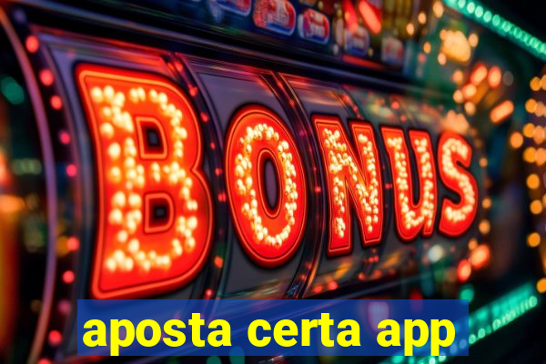 aposta certa app