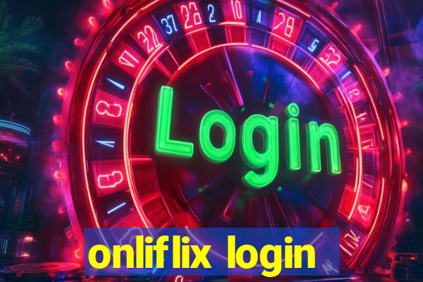 onliflix login