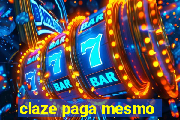 claze paga mesmo
