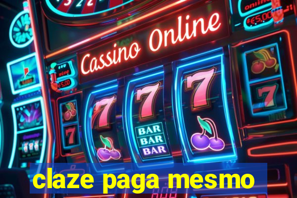 claze paga mesmo