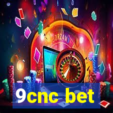 9cnc bet