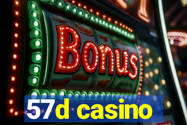57d casino