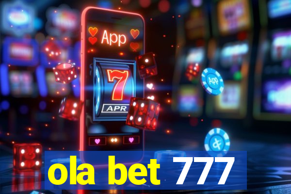 ola bet 777