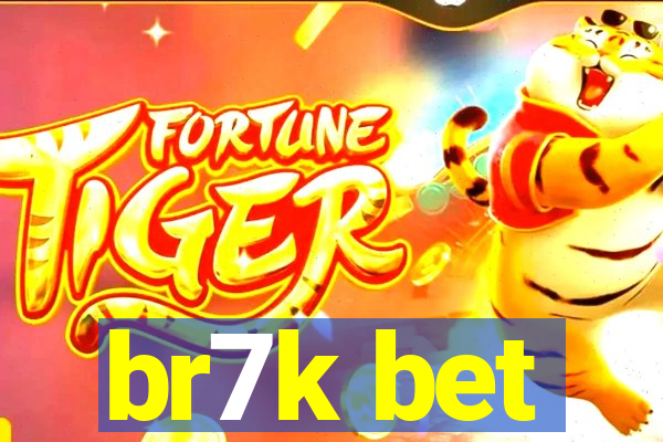br7k bet