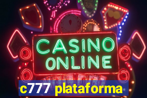c777 plataforma