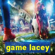 game lacey