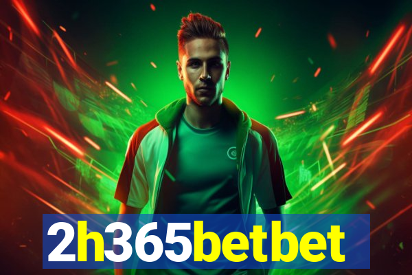 2h365betbet