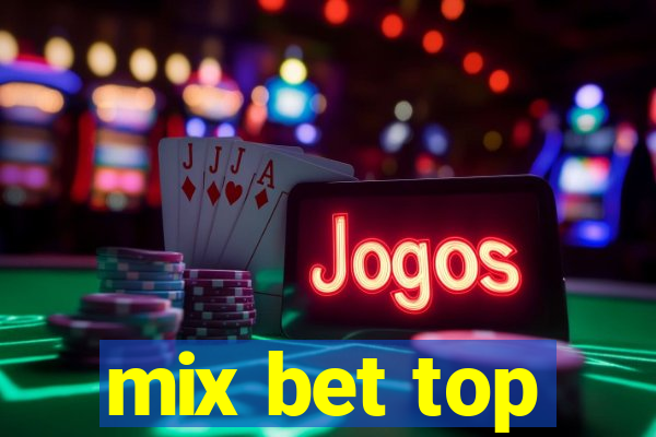 mix bet top