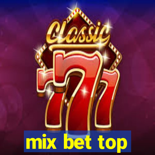 mix bet top