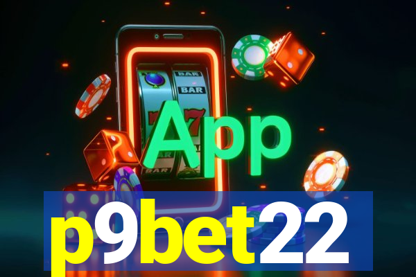 p9bet22