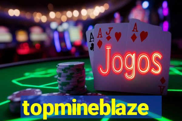 topmineblaze