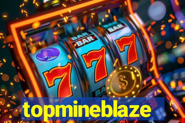 topmineblaze