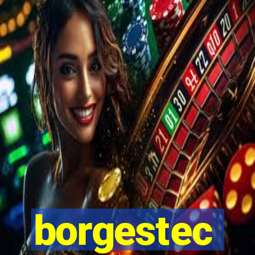 borgestec