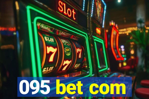 095 bet com