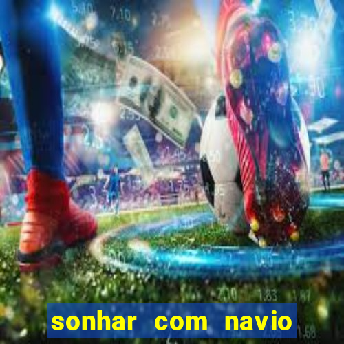 sonhar com navio de cruzeiro