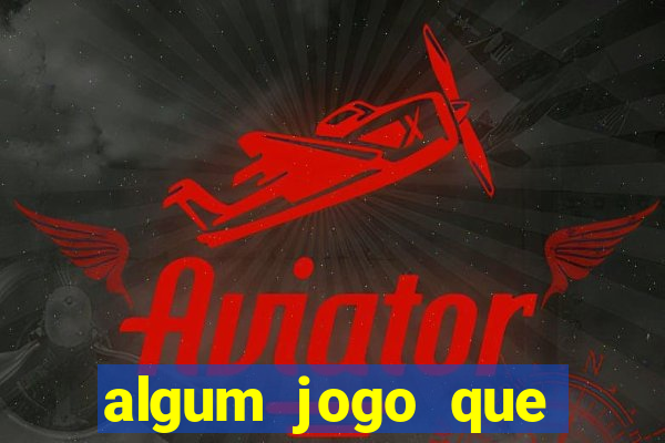 algum jogo que ganha dinheiro sem precisar depositar