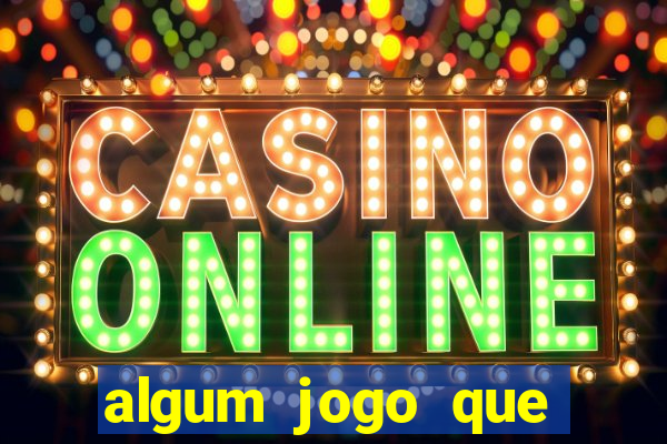 algum jogo que ganha dinheiro sem precisar depositar