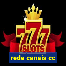 rede canais cc