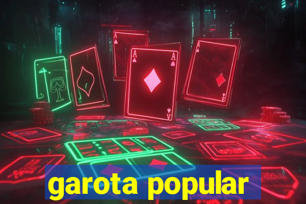 garota popular