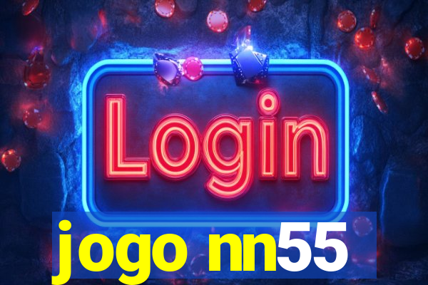 jogo nn55