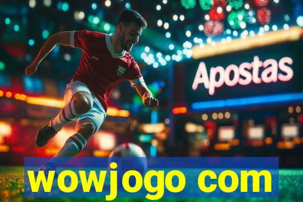 wowjogo com