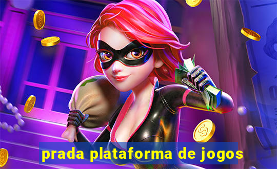 prada plataforma de jogos