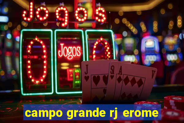 campo grande rj erome