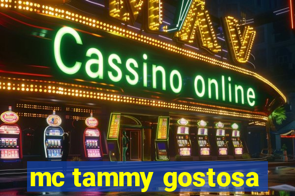 mc tammy gostosa
