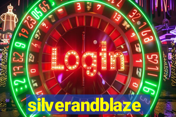 silverandblaze