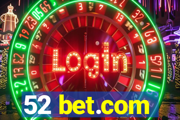 52 bet.com