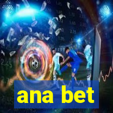 ana bet
