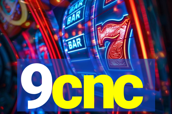 9cnc