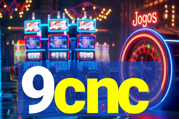 9cnc