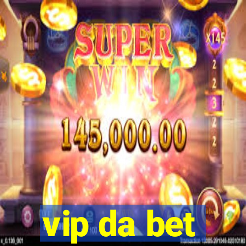 vip da bet