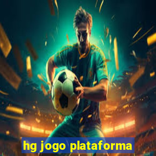 hg jogo plataforma