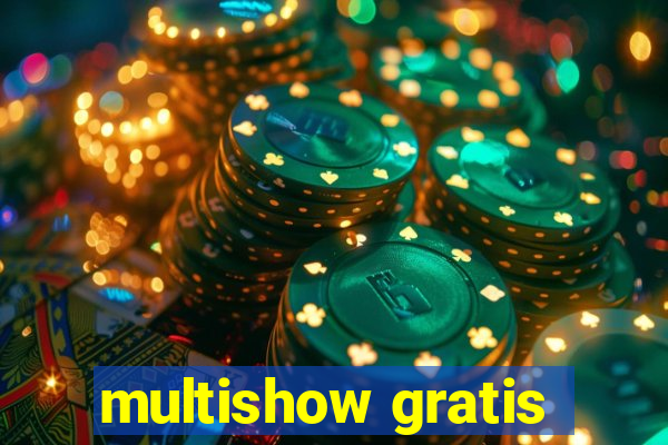 multishow gratis