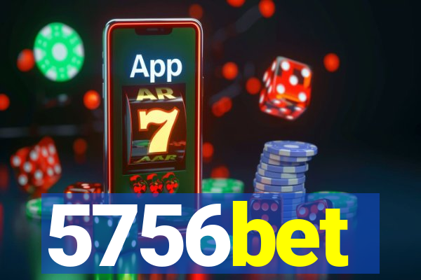 5756bet