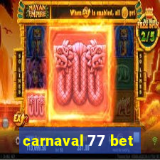 carnaval 77 bet