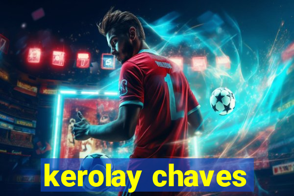 kerolay chaves