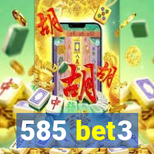 585 bet3