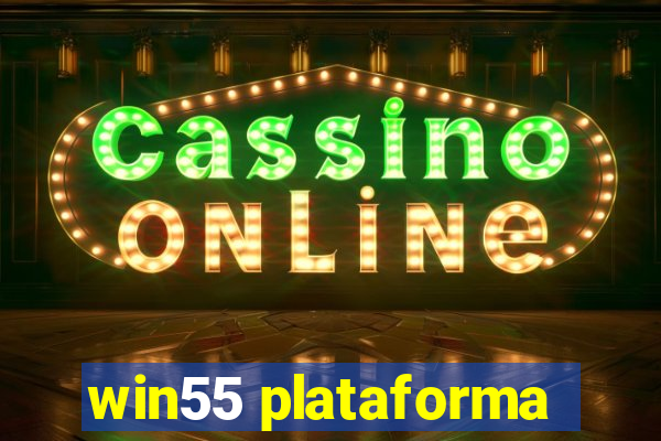 win55 plataforma