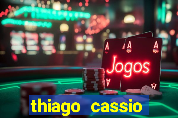 thiago cassio santos walmsley de lucena