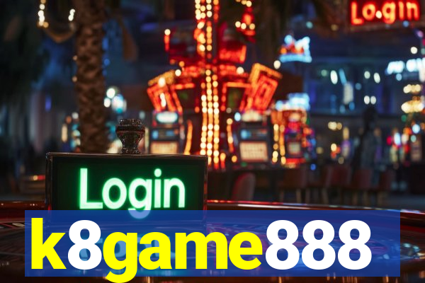 k8game888