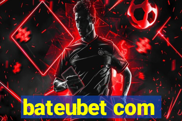 bateubet com