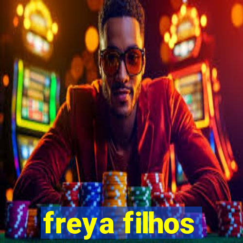 freya filhos