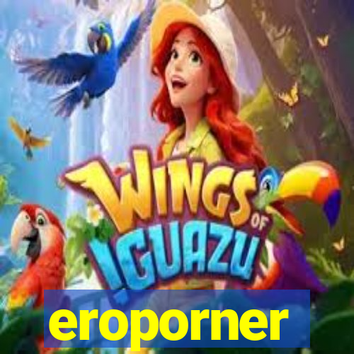 eroporner