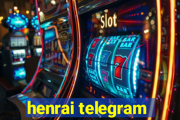 henrai telegram
