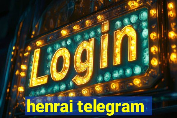 henrai telegram